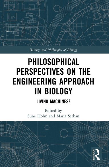 bokomslag Philosophical Perspectives on the Engineering Approach in Biology