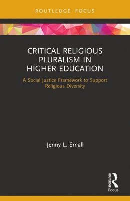 Critical Religious Pluralism in Higher Education 1