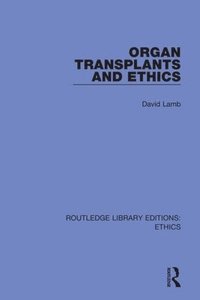 bokomslag Organ Transplants and Ethics
