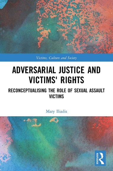 bokomslag Adversarial Justice and Victims' Rights