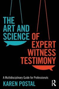 bokomslag The Art and Science of Expert Witness Testimony