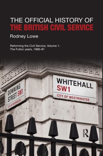 Rodney Lowe - Official History of the British Civil Service, Häftad