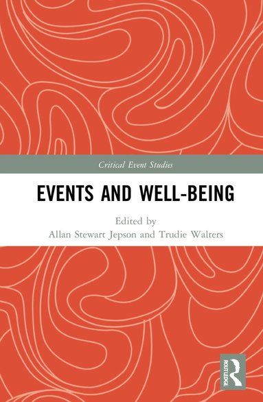 Allan Stewart Jepson, Trudie Walters - Events and Well-being, Inbunden
