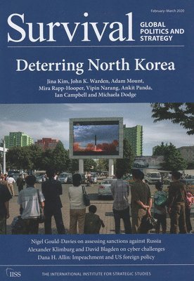 Survival: Global Politics and Strategy (February-March 2020): Deterring North Korea 1