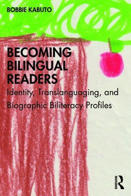 Bobbie Kabuto - Becoming Bilingual Readers, Häftad