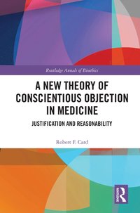 bokomslag New Theory of Conscientious Objection in Medicine