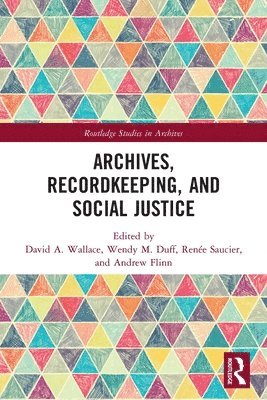 bokomslag Archives, Recordkeeping and Social Justice