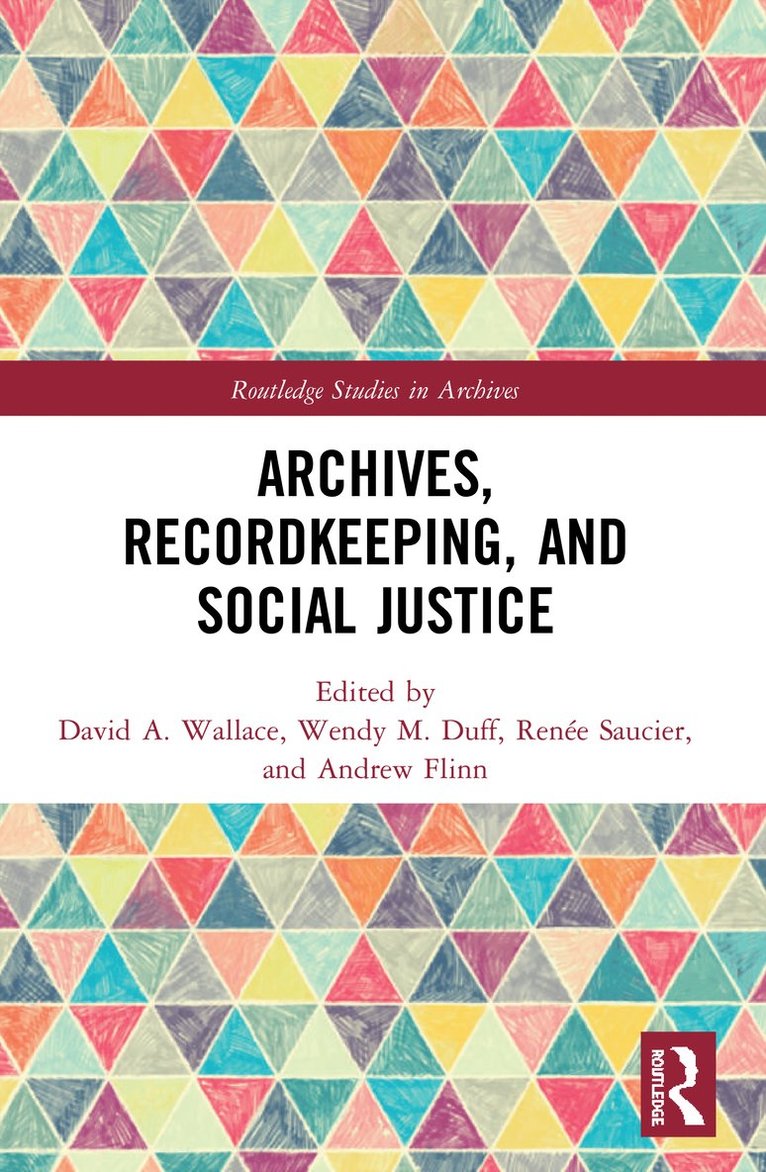 Archives, Recordkeeping and Social Justice 1