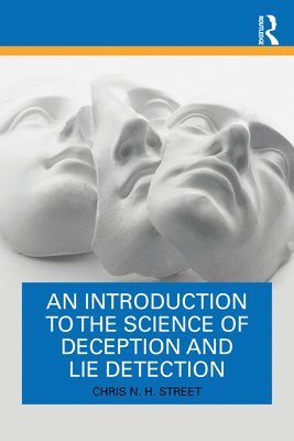 bokomslag An Introduction to the Science of Deception and Lie Detection