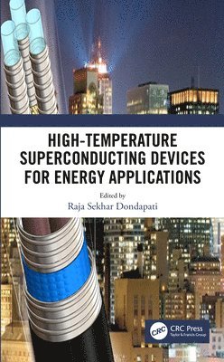 Raja Sekhar Dondapati - High-Temperature Superconducting Devices for Energy Applications, Inbunden