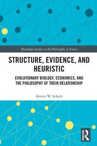 bokomslag Structure, Evidence, and Heuristic