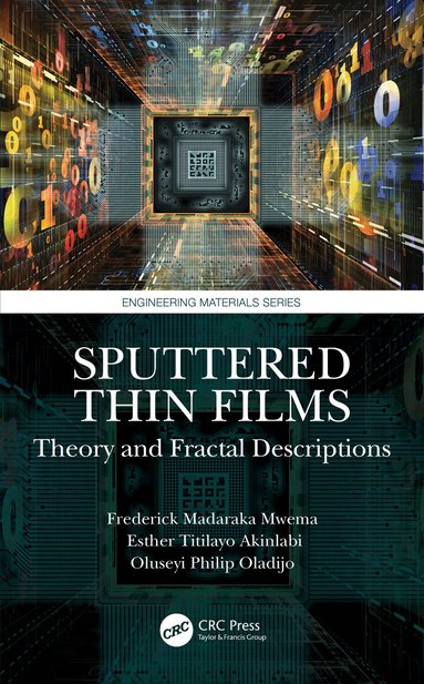 Frederick Madaraka Mwema, Esther Titilayo Akinlabi, Oluseyi Philip Oladijo - Sputtered Thin Films, Inbunden