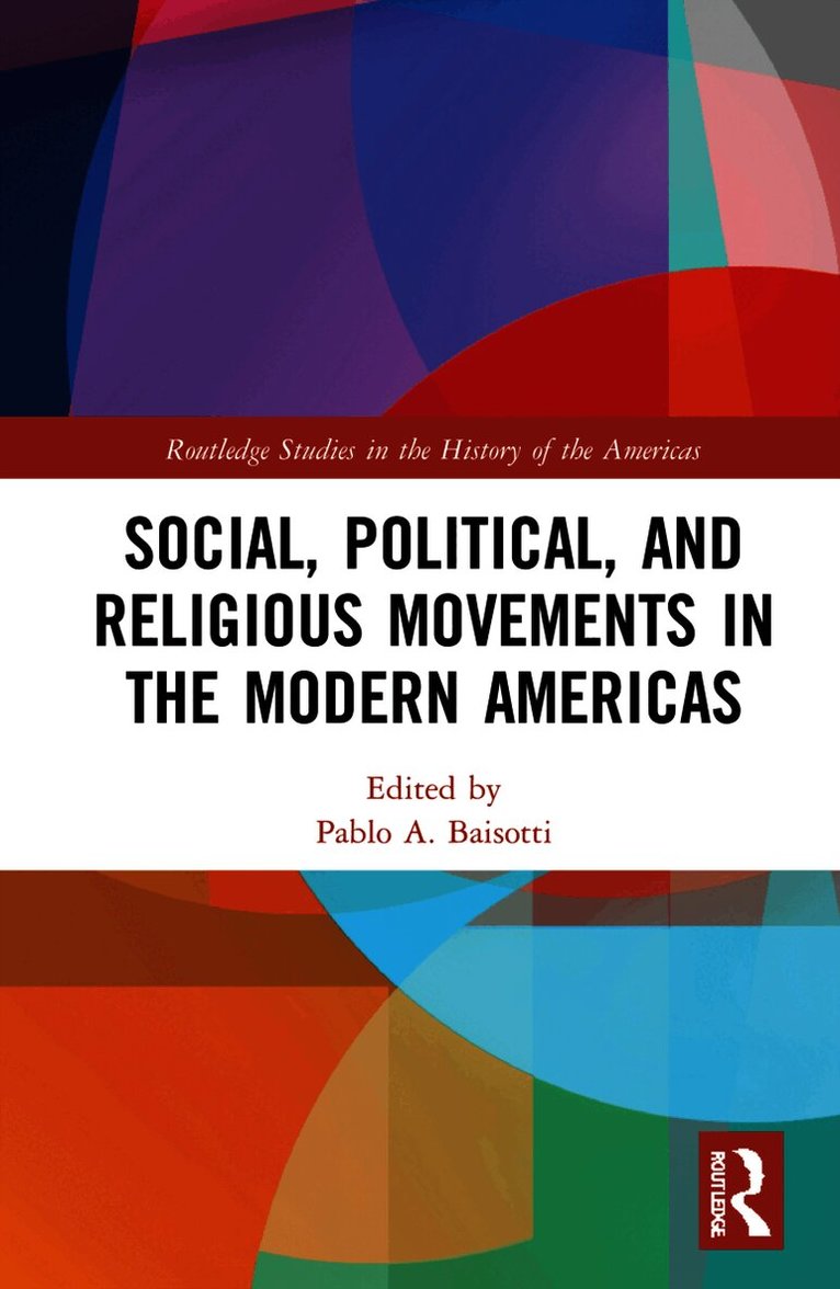 Social, Political, and Religious Movements in the Modern Americas
