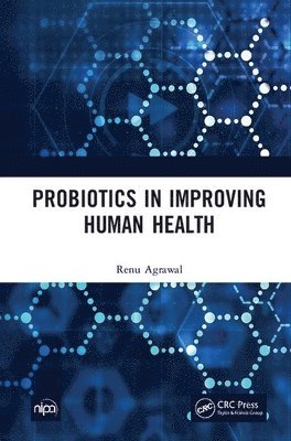 Probiotics in Improving Human Health 1