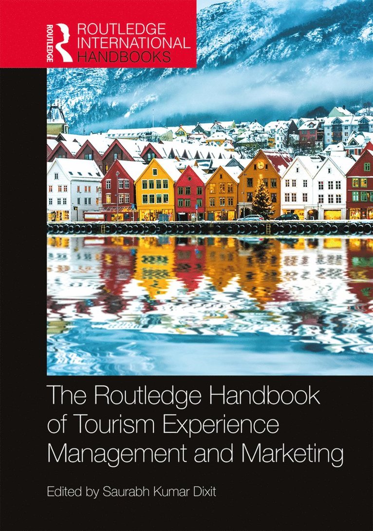 Saurabh Kumar Dixit, India) Dixit, Saurabh Kumar (North Eastern Hill University - Routledge Handbook of Tourism Experience Management and Marketing, Häftad