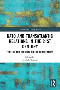 bokomslag NATO and Transatlantic Relations in the 21st Century