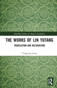 bokomslag The Works of Lin Yutang