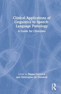 bokomslag Clinical Applications of Linguistics to Speech-Language Pathology