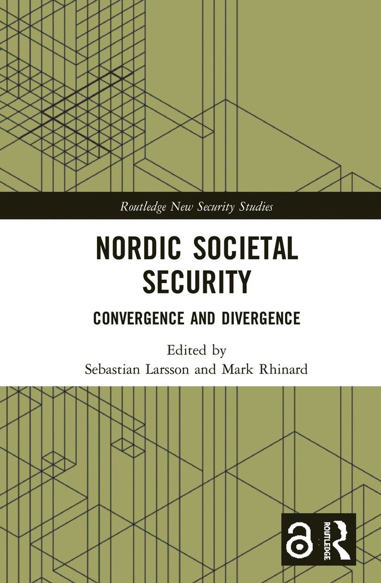 Sebastian Larsson, Mark Rhinard - Nordic Societal Security, Inbunden