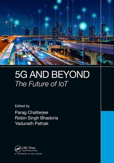 Parag Chatterjee, Robin Singh Bhadoria, Yadunath Pathak - 5G and Beyond, Inbunden