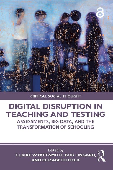 bokomslag Digital Disruption in Teaching and Testing