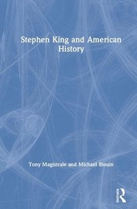 bokomslag Stephen King and American History