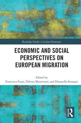 bokomslag Economic and Social Perspectives on European Migration