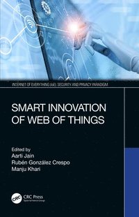 bokomslag Smart Innovation of Web of Things