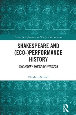 bokomslag Shakespeare and (Eco-)Performance History