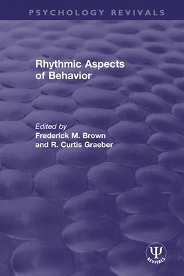 Rhythmic Aspects of Behavior 1