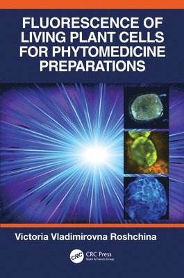 Fluorescence of Living Plant Cells for Phytomedicine Preparations 1