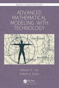 bokomslag Advanced Mathematical Modeling with Technology