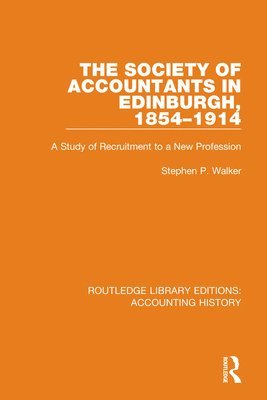 The Society of Accountants in Edinburgh, 1854-1914 1