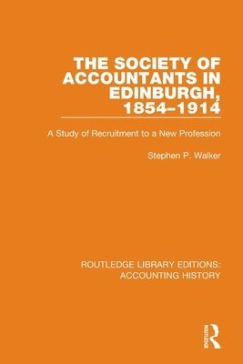 The Society of Accountants in Edinburgh, 1854-1914 1