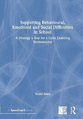 Supporting Behavioural, Emotional and Social Difficulties in School 1