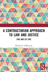 bokomslag A Contractarian Approach to Law and Justice