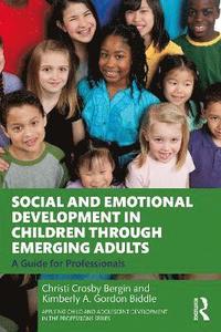 bokomslag Social and Emotional Development in Children through Emerging Adults