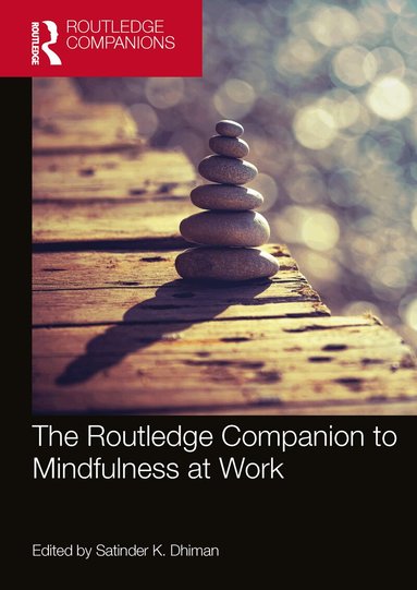 Satinder K. Dhiman - Routledge Companion to Mindfulness at Work, Häftad