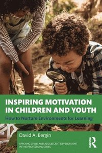 bokomslag Inspiring Motivation in Children and Youth