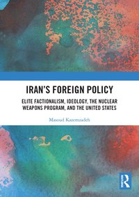 bokomslag Iran's Foreign Policy