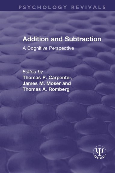 Thomas P. Carpenter, James M. Moser, Thomas A. Romberg - Addition and Subtraction, Häftad