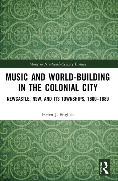 bokomslag Music and World-Building in the Colonial City