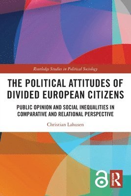 The Political Attitudes of Divided European Citizens 1