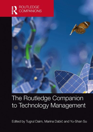 Tugrul Daim, Marina Dabić, Yu-Shan Su - Routledge Companion to Technology Management, Inbunden