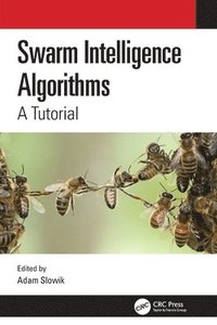 bokomslag Swarm Intelligence Algorithms