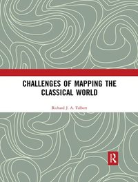 bokomslag Challenges of Mapping the Classical World