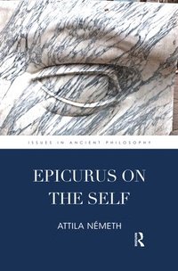 bokomslag Epicurus on the Self