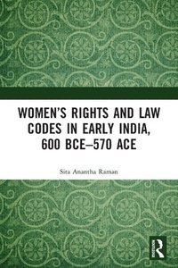 bokomslag Womens Rights and Law Codes in Early India, 600 BCE570 ACE
