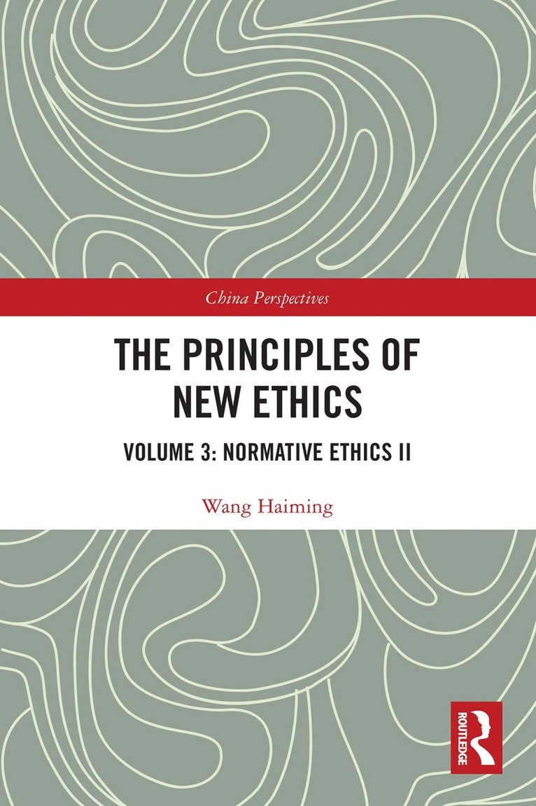 Wang Haiming - Principles of New Ethics III, Häftad