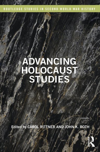 Carol Rittner, John K. Roth - Advancing Holocaust Studies, Häftad